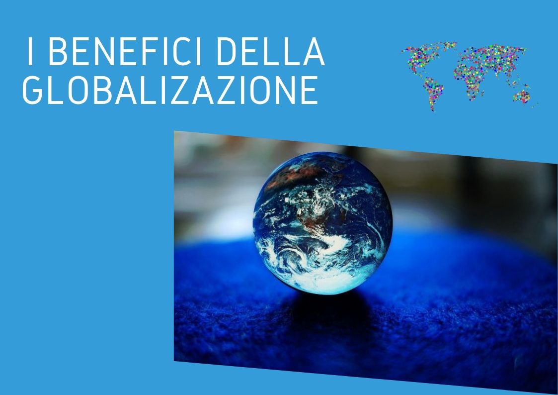 I benefici della Globalizzazione La Tua Europa Vercelli I benefici della Globalizzazione La Tua Europa Vercelli